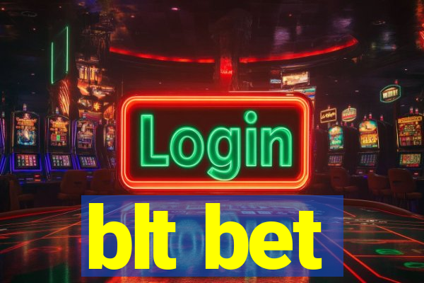 blt bet